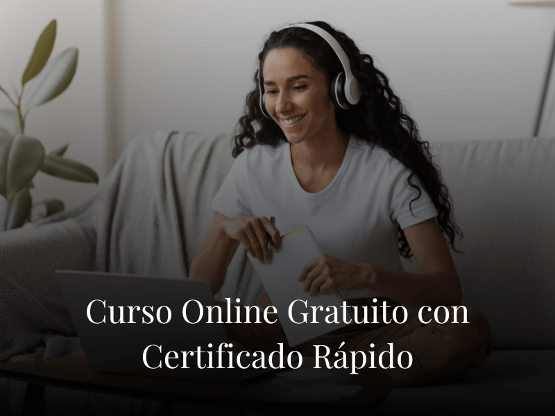 Curso Online Gratuito con Certificado Rápido Curso Online Gratuito con Certificado Rápido