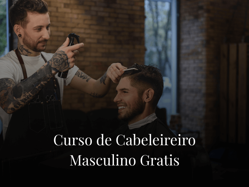Curso de Cabeleireiro Masculino Gratis