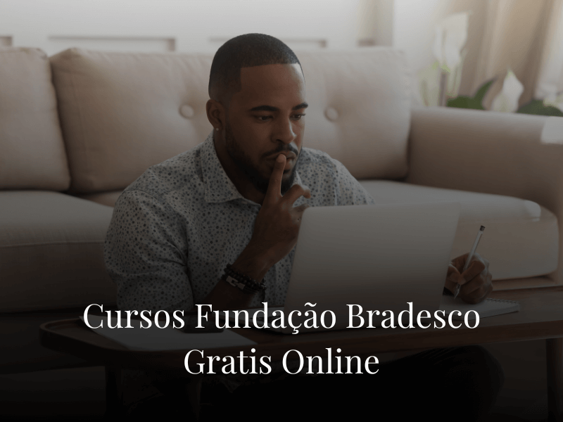 Cursos Fundação Bradesco Gratis Online Cursos Fundação Bradesco Gratis Online