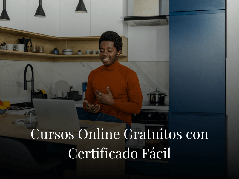 Cursos Online Gratuitos con Certificado Fácil Cursos Online Gratuitos con Certificado Fácil