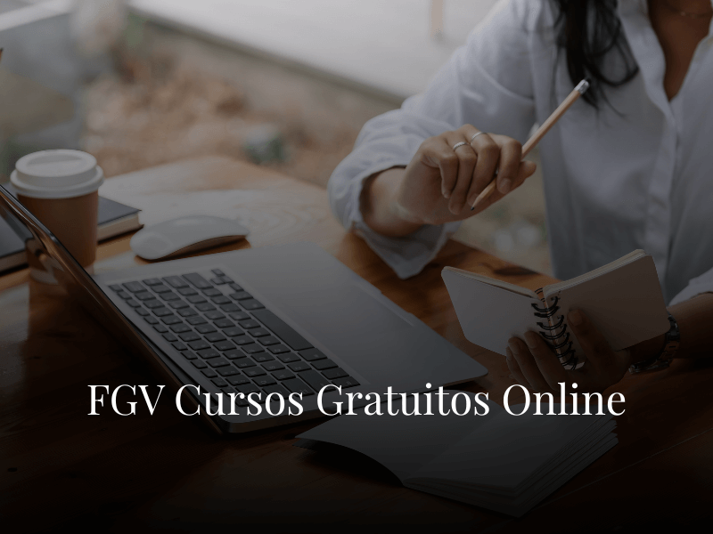 FGV Cursos Gratuitos Online FGV Cursos Gratuitos Online