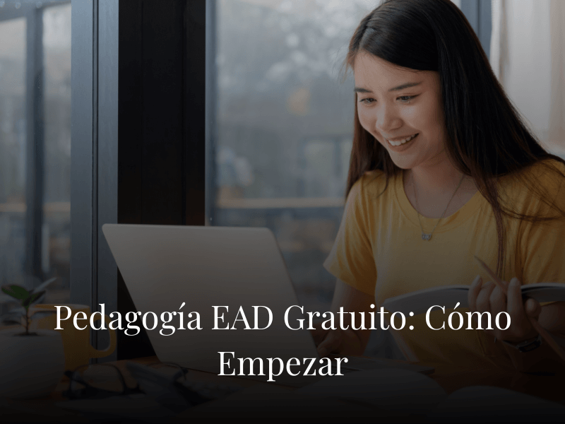 Pedagogía EAD Gratuito: Cómo Empezar